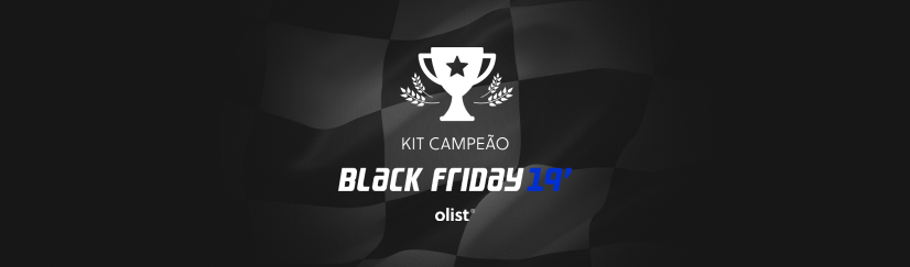 Kit Campeão Black Friday 2019: acelere as vendas na reta final